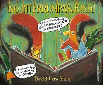 ¡No interrumpas, Kika!
