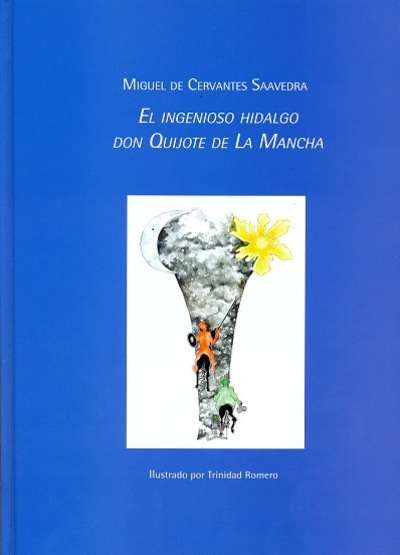 El ingenioso hidalgo Don Quijote de la Mancha