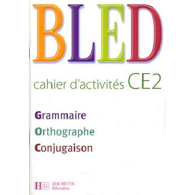 BLED CE2 - CAHIER D'ACTIVITES