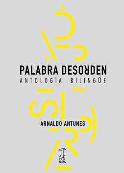 Palabra desorden. Antología bilingüe