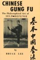 Chinese Gung-Fu : The Philosophical Art of Self-Defence