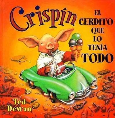 Crispín, el cerdito que lo tenía todo