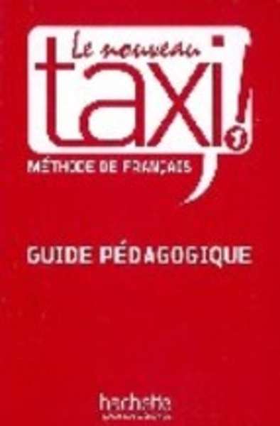 Le nouveau Taxi 1 Guide pédagogique