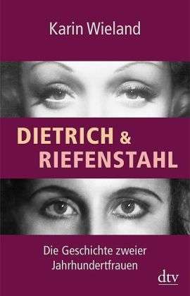 Dietrich und Riefenstahl
