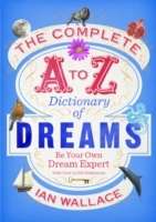 The Complete A to Z Dictionary of Dreams