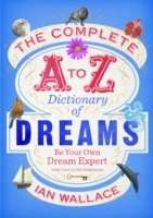 The Complete A to Z Dictionary of Dreams