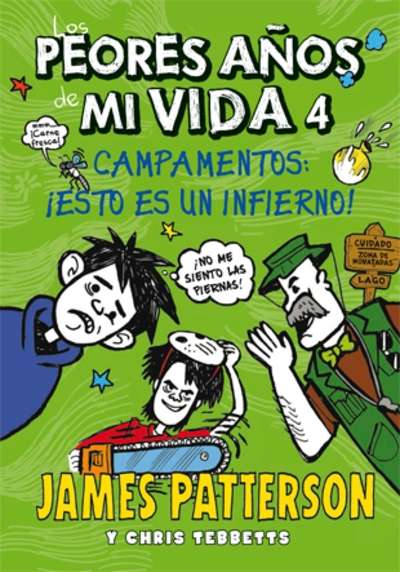 Los peores años de mi vida 4. Campamentos: ¡esto es un infierno!