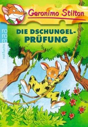 Geronimo Stilton - Die Dschungelprüfung