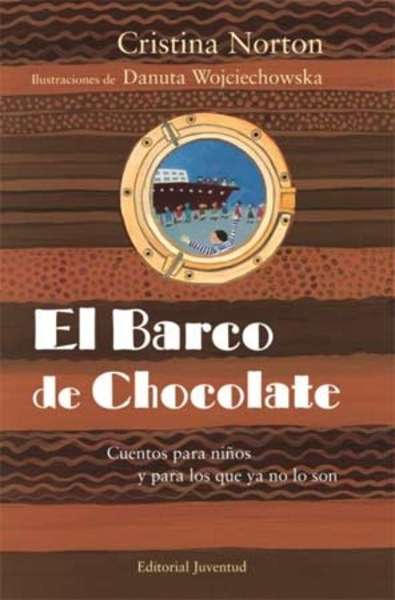 El barco de chocolate. Cuentos para niños y para los que ya no lo son