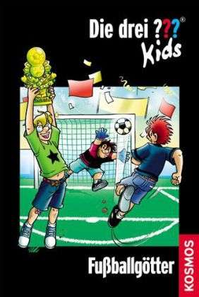 Die drei Fragezeichen-Kids, Fussballgötter