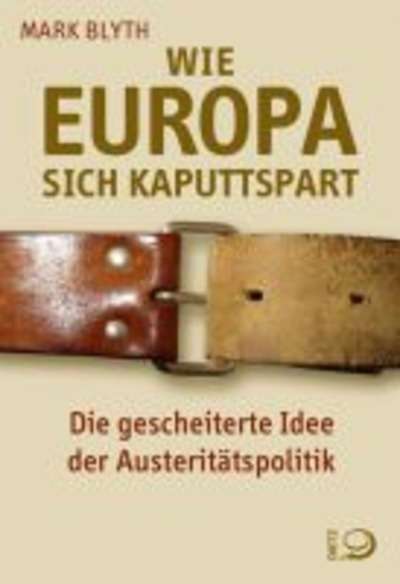 Wie Europa sich kaputtspart