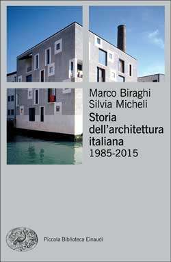 Storia dell'architettura italiana.1985-2015