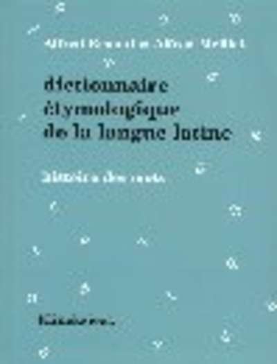 Dictionnaire étymologique de la langue latine