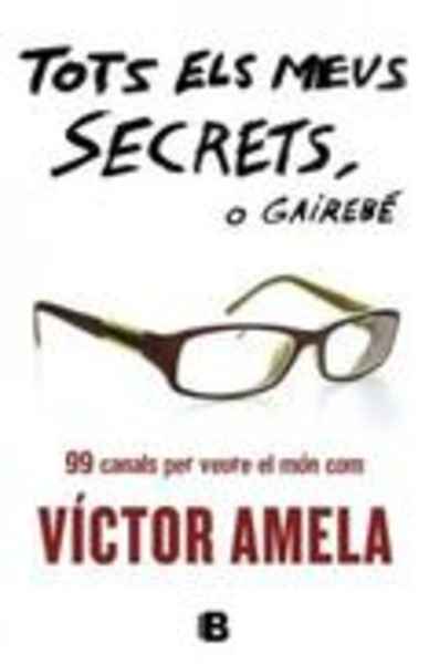 Tots els meus secrets, o gairbé