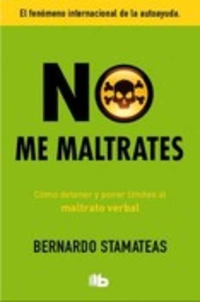 No me maltrates