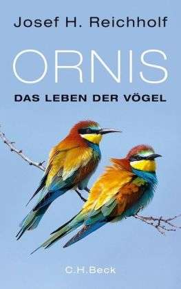 Ornis. Das Leben der Vögel