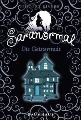 Saranormal-Die Geisterstadt