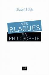 Mes blagues, ma philosophie