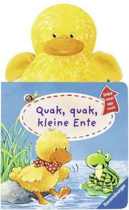 Drück mich! Hör mich! - Quak, quak, kleine Ente, m. Tonmodul