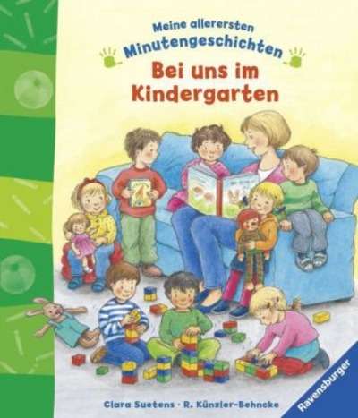 Meine allerersten Minutengeschichten: Bei uns im Kindergarten