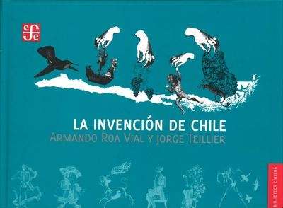 La invención de Chile