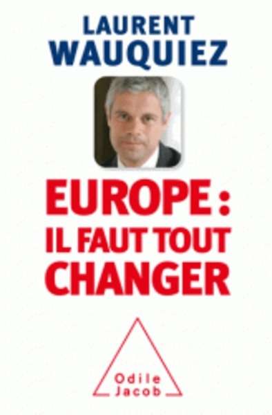 Europe, faut-il tout changer?