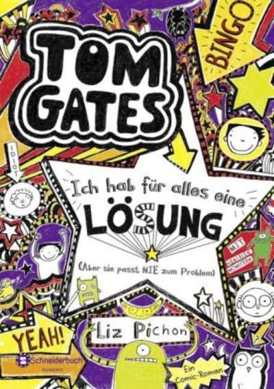 Tom Gates - Ich hab für alles eine Lösung. (Aber sie passt nie zum Problem)