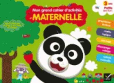 Mon grand cahier d'activités Maternelle - 3 ans Petite section