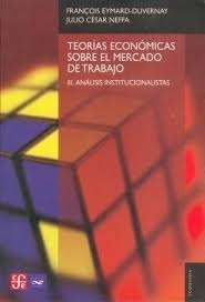 Teorías económicas sobre el mercado de trabajo