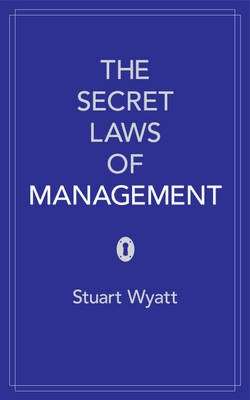 The Secret Laws of Management