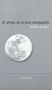 El amigo de la luna menguante