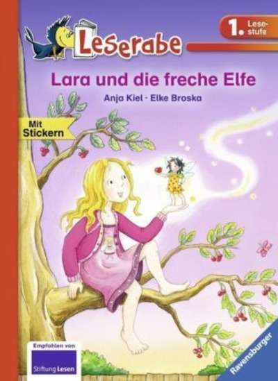 Lara und die freche Elfe. 1. Lesestufe