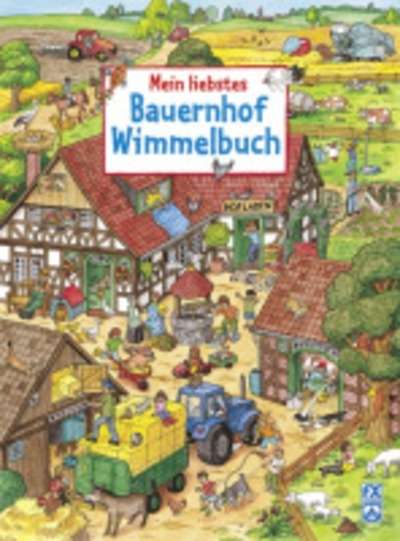 Mein liebstes Bauernhof-Wimmelbuch