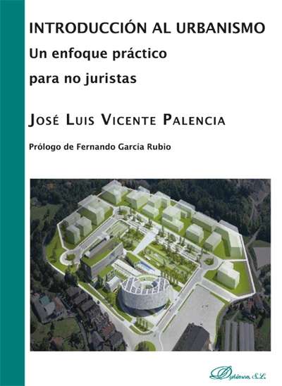 Introducción al urbanismo. Un enfoque práctico para no juristas