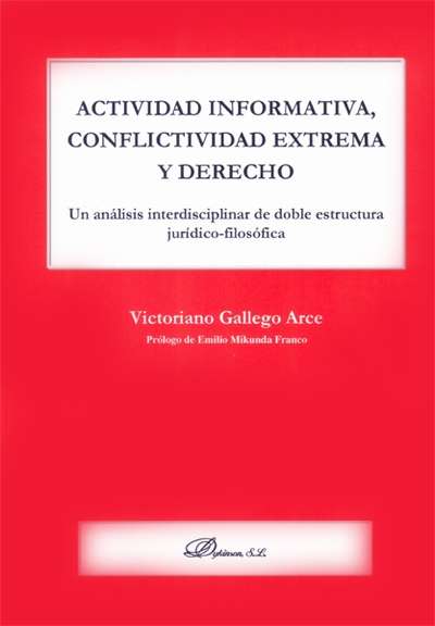 Actividad informativa, conflictividad extrema y derecho