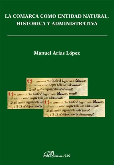 La comarca como entidad natural, histórica y administrativa