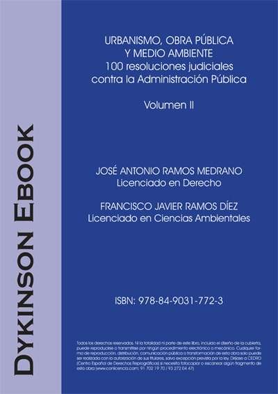 Urbanismo, obra pública y medio ambiente. 100 resoluciones judiciales  contra la Administración Pública