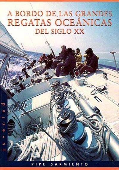 A bordo de las grandes regatas del siglo XX