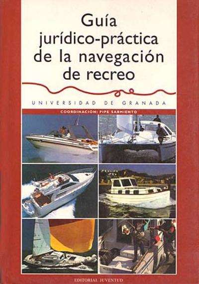 Guía jurídico-práctica de la navegación de recreo