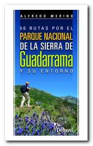 50 rutas por el Parque Nacional Sierra de Guadarrama y su entorno