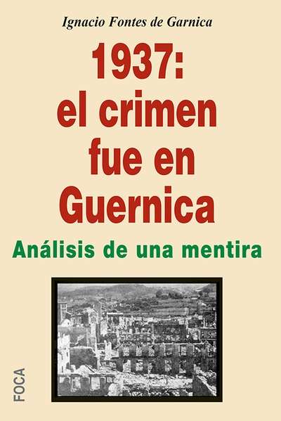 1937: el crimen fue en Guernica