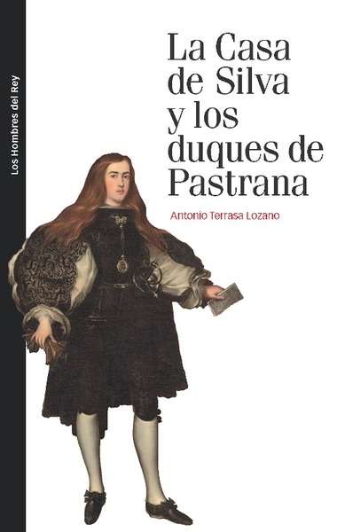 La casa de Silva y los duques de Pastrana