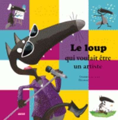 Le loup qui voulait être un artiste