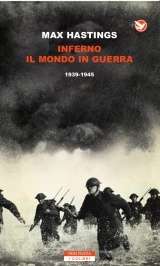 Inferno. Il mondo in guerra 1939-1945