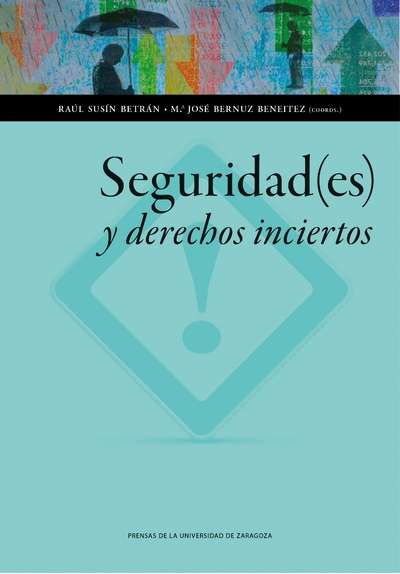 Seguridad(es) y derechos inciertos