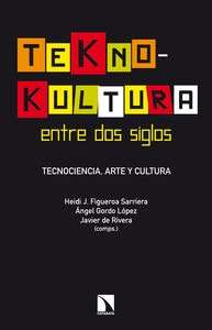 Tekno-Kultura entre dos siglos