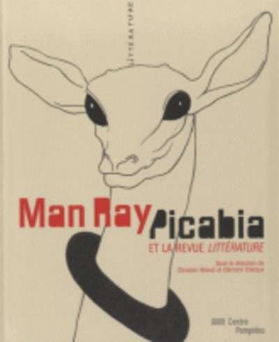 Man Ray, Picabia et Littérature
