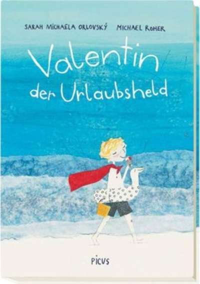 Valentin, der Urlaubsheld