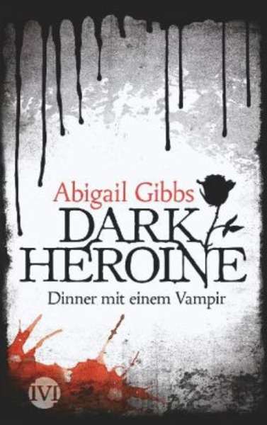 Dark Heroine - Dinner mit einem Vampir