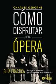 Cómo disfrutar de la ópera